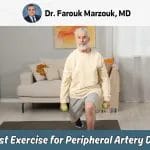 Best Exercise For Peripheral Artery Disease: PAD Exercise Recommendations