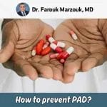 How To Prevent PAD With Dr. Farouk Marzouk